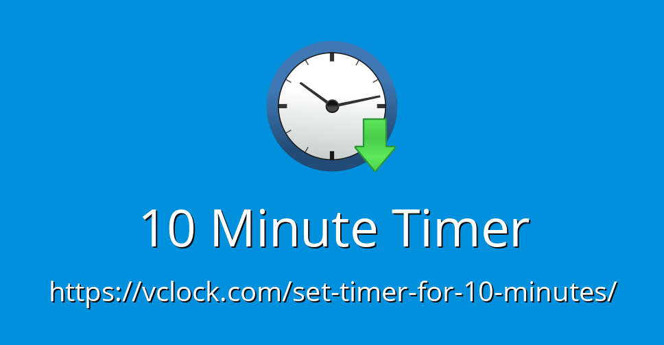 set a timer for 10 minutes each