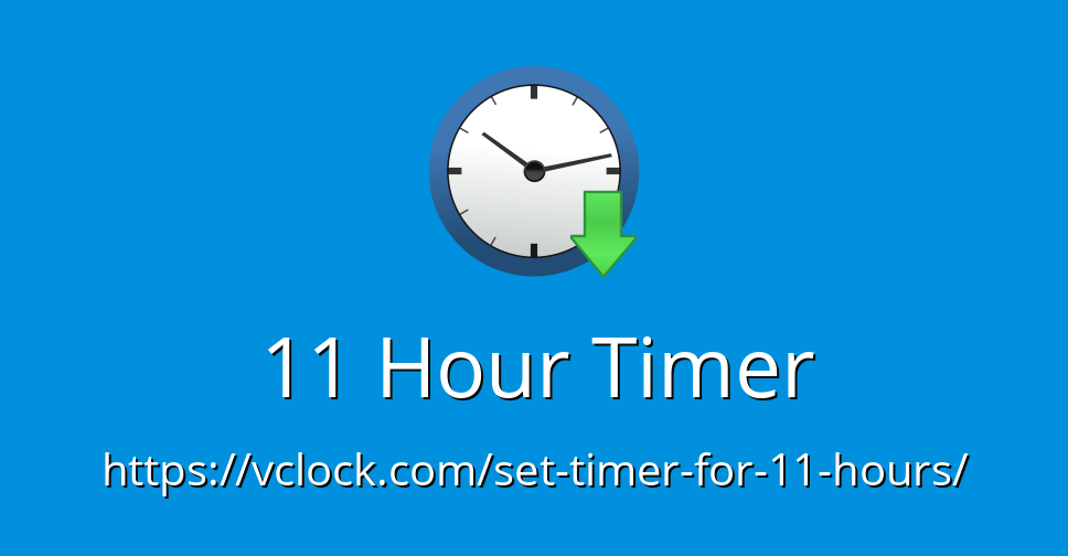 timer 11 hours