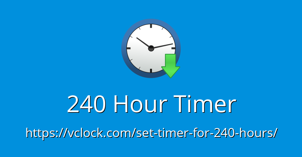240 Hour Timer - Online Timer - Countdown