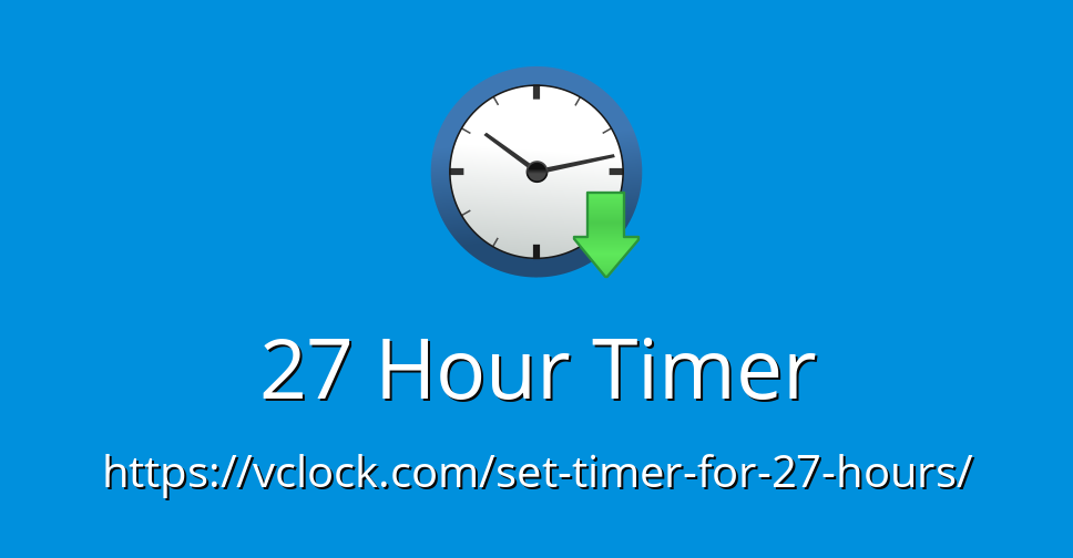 27 minute timer