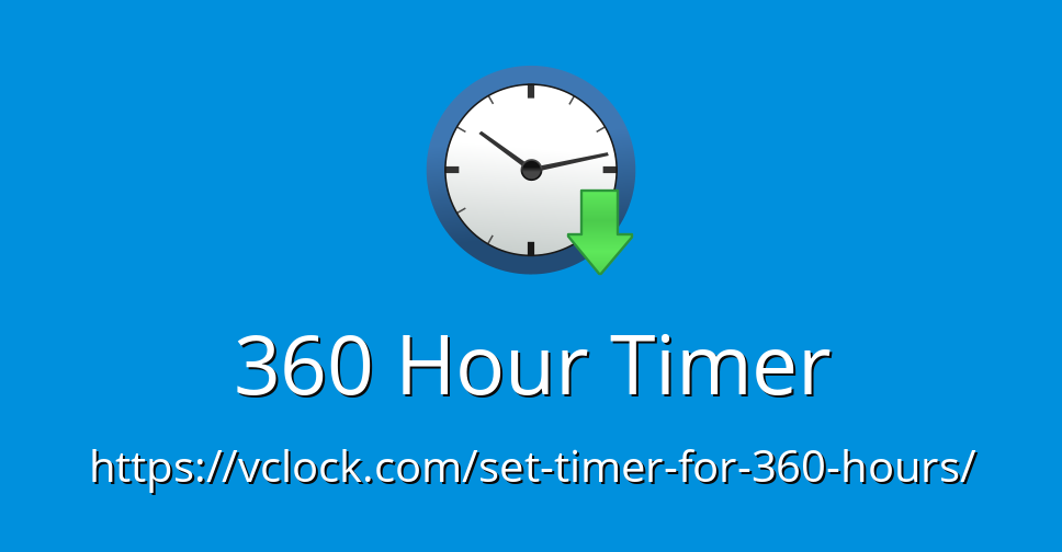360 Hour Timer Online Timer - Countdown
