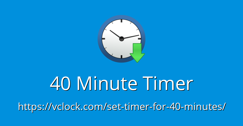 40 Minute Timer - Online Timer - Countdown