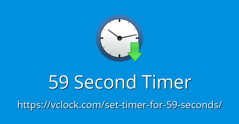 set a timer for 10 minutes and 59 seconds