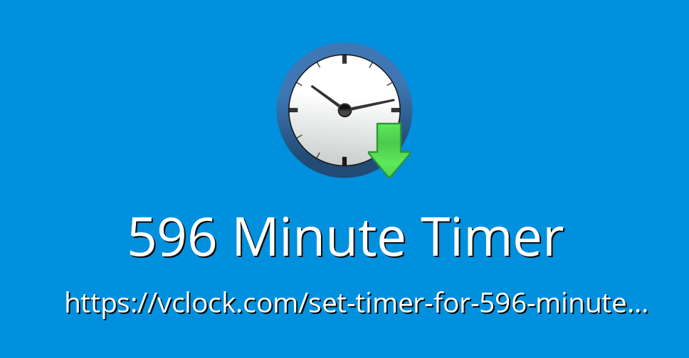 596 Minute Timer - Online Timer - Countdown.