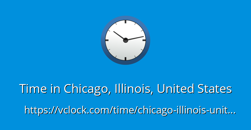 Time in Chicago, Illinois, United States vClock