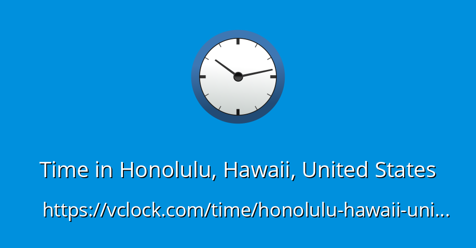 Honolulu, Hawaii Current Local Time and Time Zone