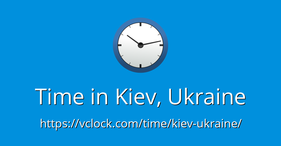 What Time Is It In Ukraine Right Now