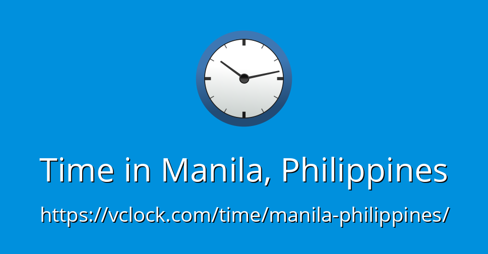 Time In Manila Philippines VClock