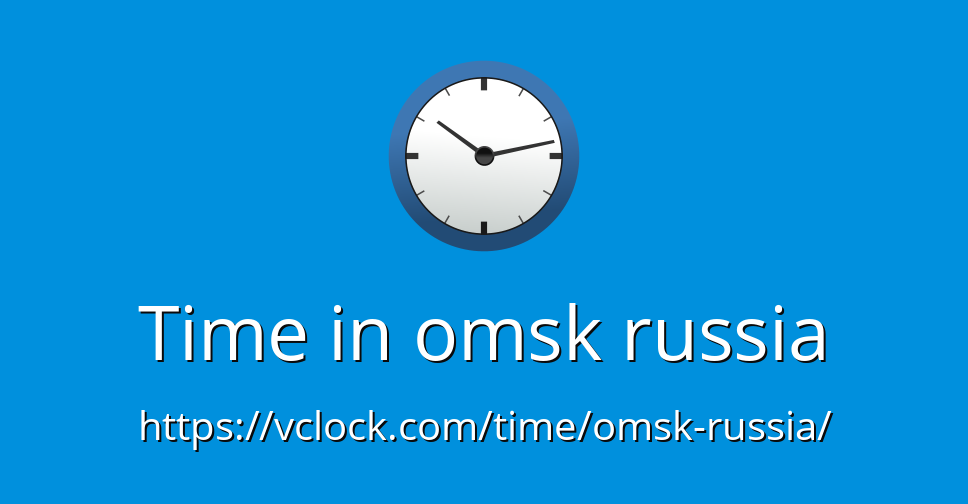 time-in-omsk-russia-vclock