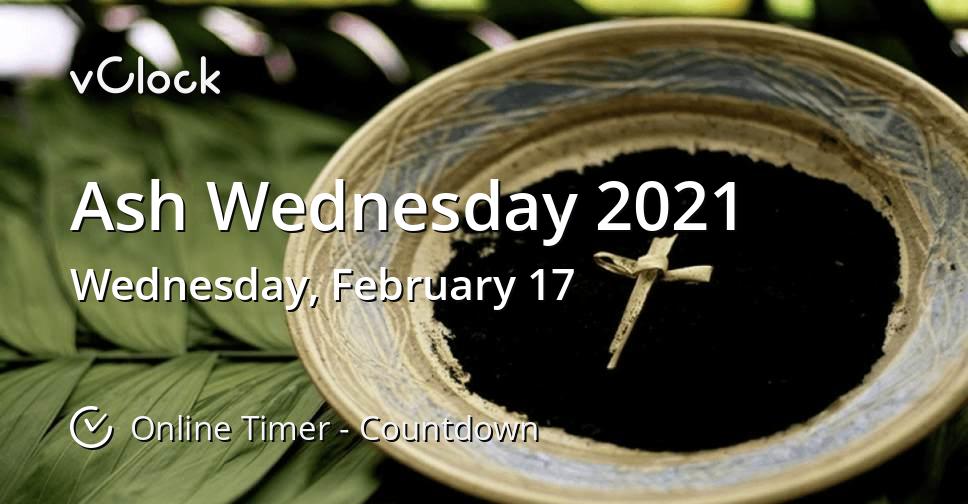 When is Ash Wednesday 2021 Countdown Timer Online vClock