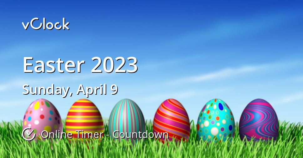When is Easter 2023 - Countdown Timer Online - vClock