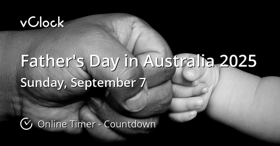 When is Father's Day in Australia 2025 Countdown Timer Online vClock