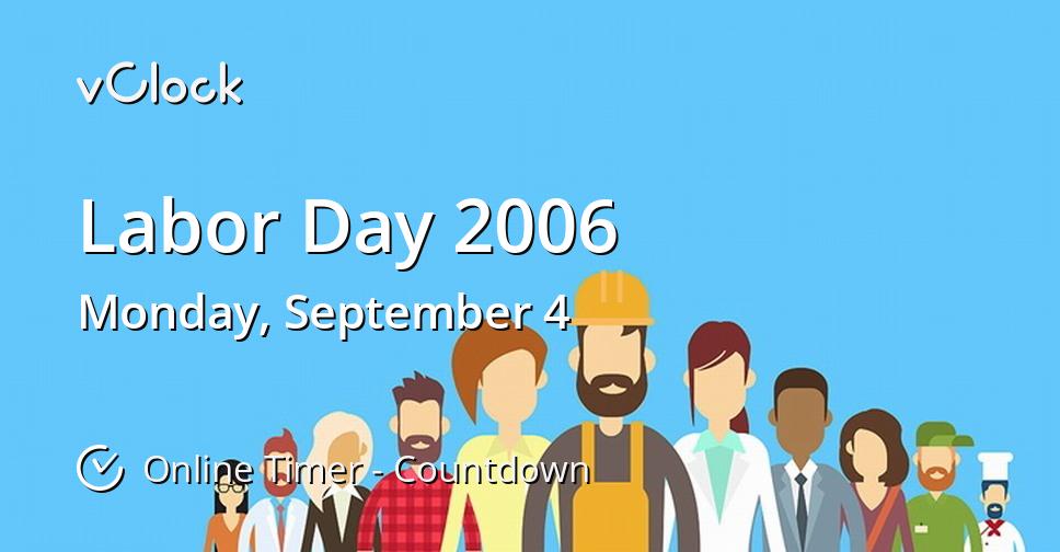 When is Labor Day 2006 Countdown Timer Online vClock