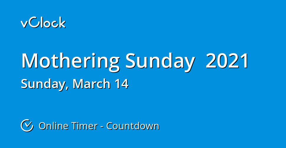 When is Mothering Sunday 2021 - Countdown Timer Online ...