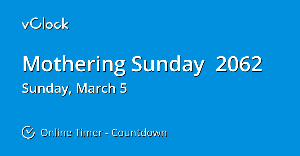 When is Mothering Sunday 2062 Countdown Timer Online vClock