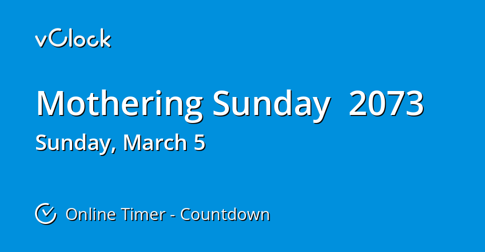 When is Mothering Sunday 2073 Countdown Timer Online vClock