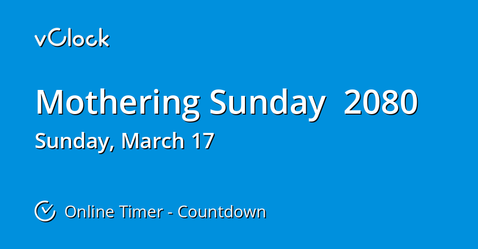 When is Mothering Sunday 2080 Countdown Timer Online vClock