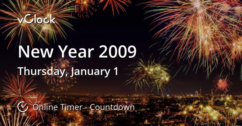 When is New Year 2009 Countdown Timer Online vClock