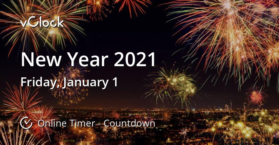 When Is New Year 2021 Countdown Timer Online Vclock