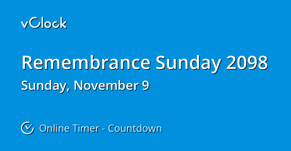 When is Remembrance Sunday 2098 Countdown Timer Online vClock