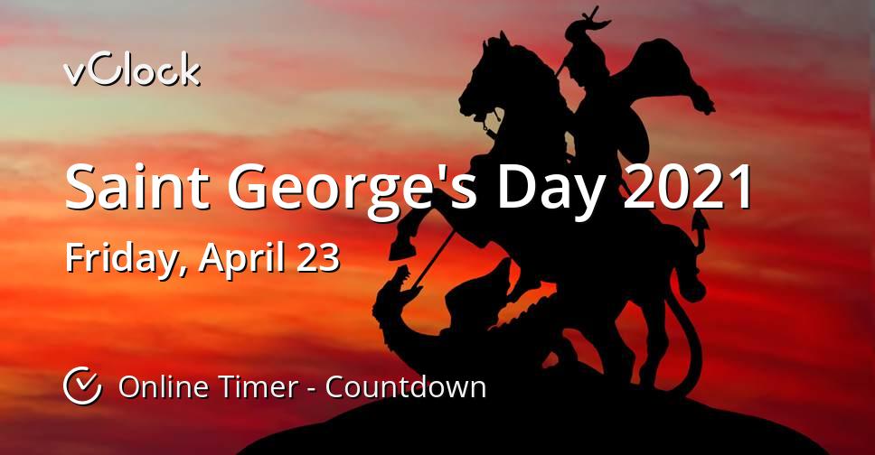 When Is Saint George S Day 2021 Countdown Timer Online Vclock