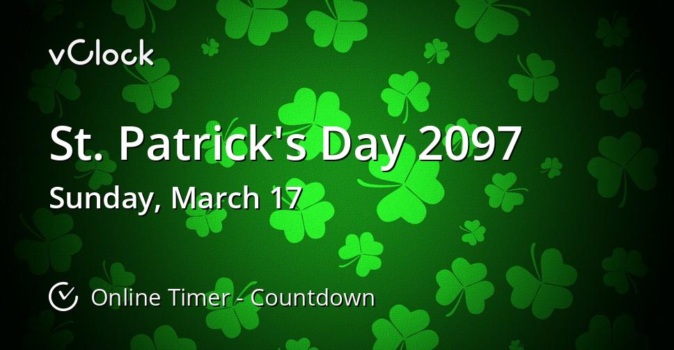 When Is St Patrick s Day 2097 Countdown Timer Online VClock