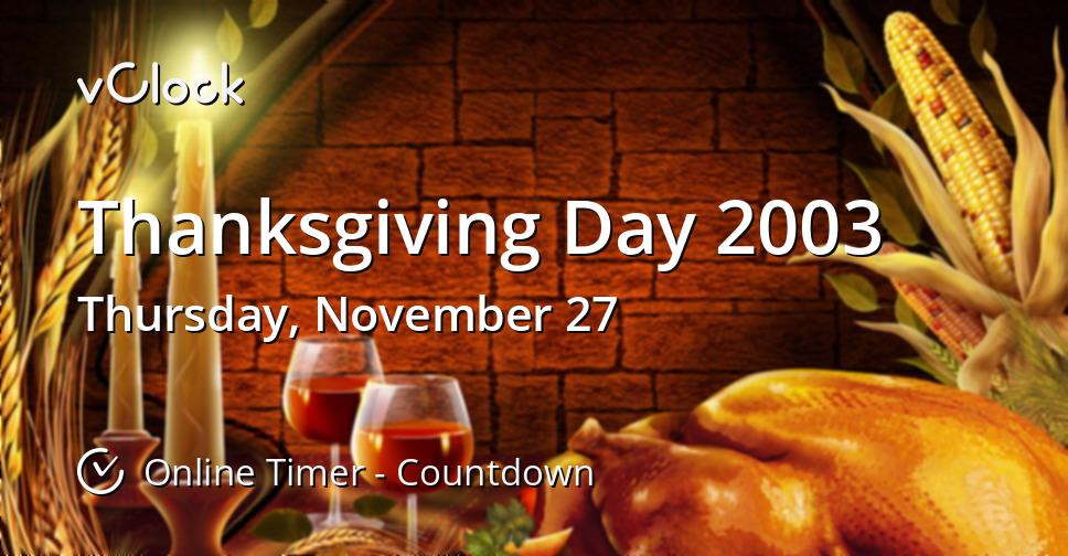 When is Thanksgiving Day 2003 Countdown Timer Online vClock