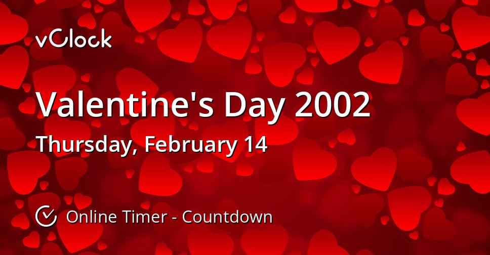 Valentine's Day 2002