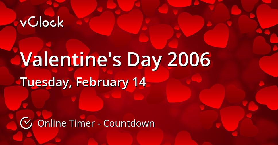 When is Valentine's Day 2006 Countdown Timer Online vClock