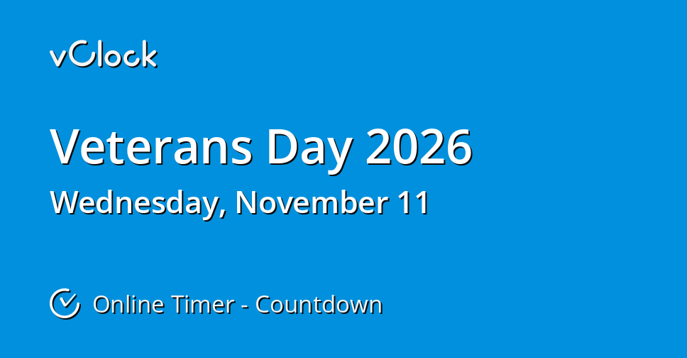 When is Veterans Day 2026 Countdown Timer Online vClock